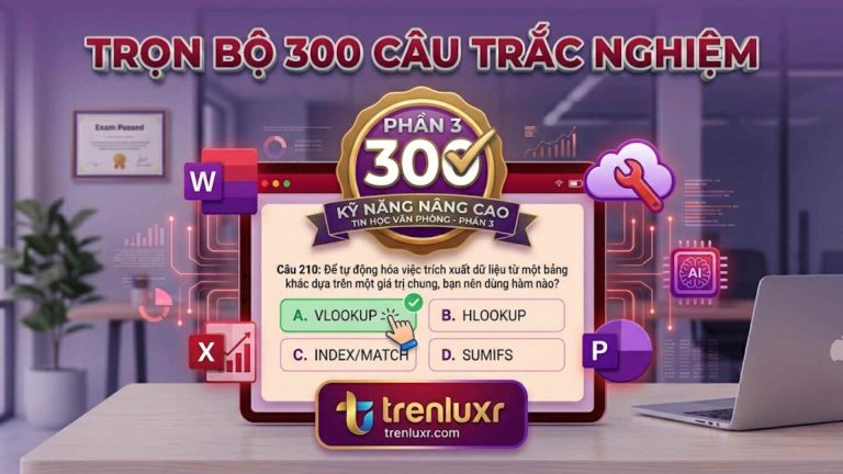 Trắc nghiệm tin học văn phòng phần 3
